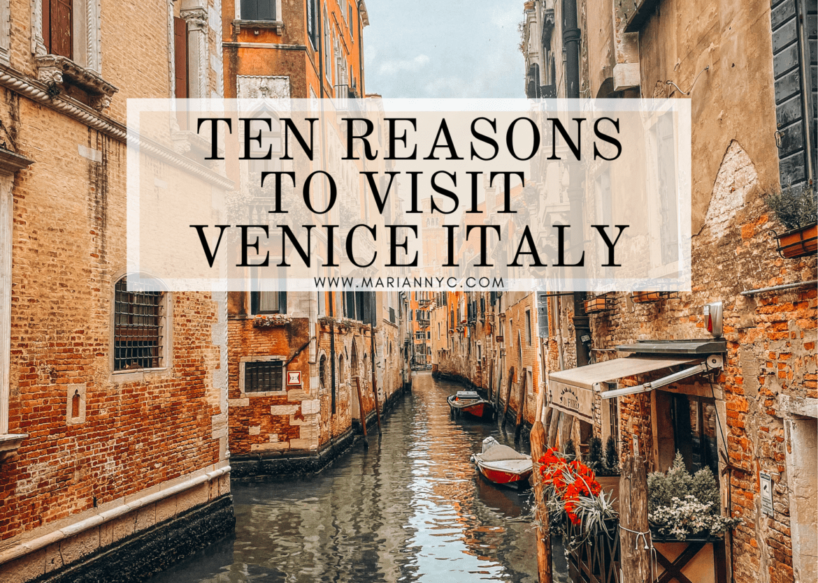 ten reasons to visit venice italy